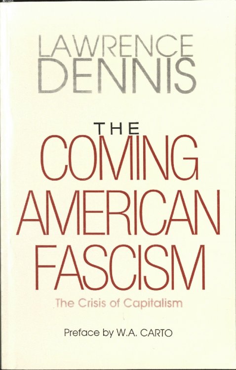 The Coming American Fascism: The Crisis of Capitalism