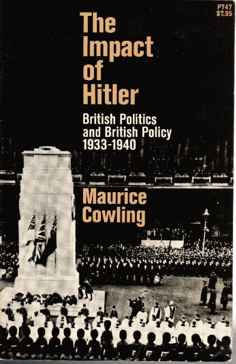 The Impact of Hitler: British Politics and British Policy, 1933-1940 (Phoenix Book; P747)