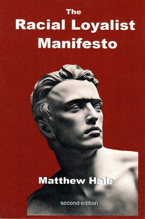 The Racial Loyalist Manifesto: second edition