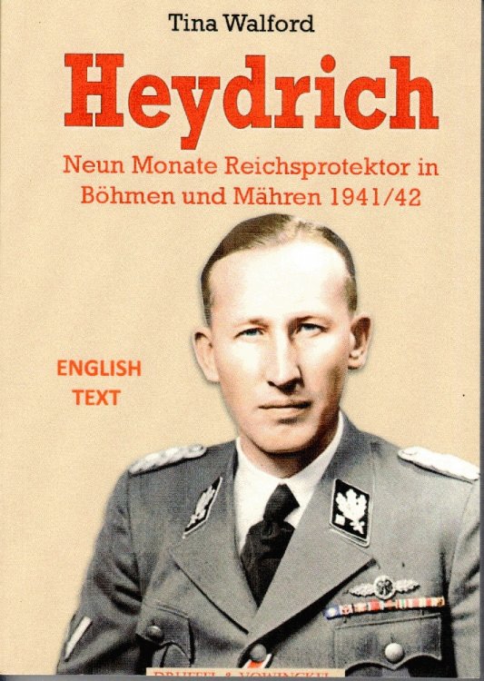 Reinhard Heydrich Nine Months Reichsprotector