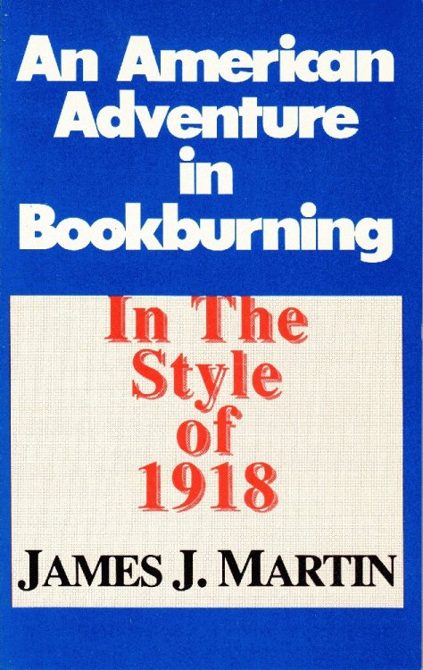 An American Adventure in Bookburning: In the Style of 1918