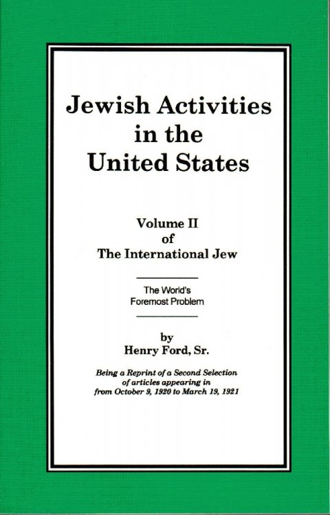 The International Jew Volume II: Jewish Activities in the United States