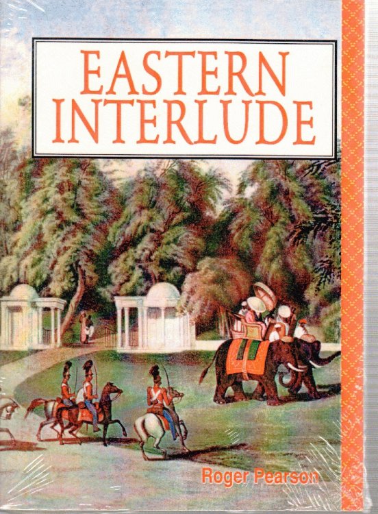 Eastern Interlude : A Social History of the European Community in Calcutta