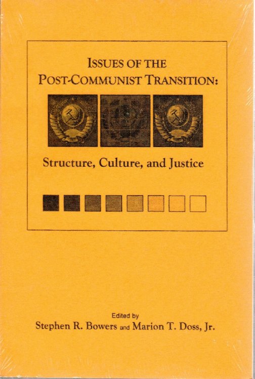 Issues of the post-communist transition: structure, culture and justice