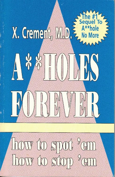 Assholes Forever (The Asshole Saga, Volume 2)