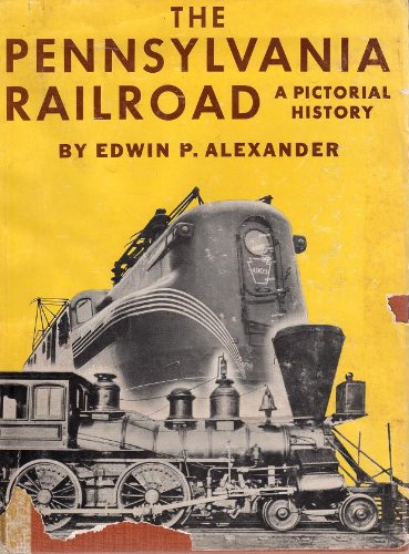 The Pennsylvania Railroad: A Pictorial History