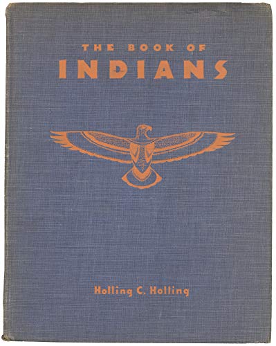 Holling Holling C. The Book of Indians./Holling Holling C. The Book of Indians.