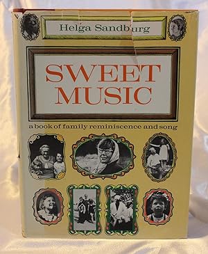 Image for Sweet Music: A Book of Family Reminiscence and Song Sweet Music: A Book of Family Reminiscence and Song