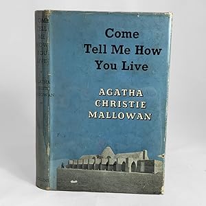 Come, Tell Me How You Live