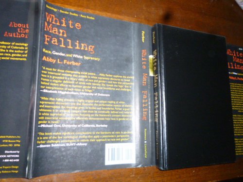 White Man Falling: Race, Gender and White Supremacy