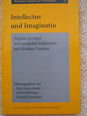 Image for Intellectus und Imaginatio: Aspekte Geistiger und Sinnlicher Erkenntnis Bei Nicolaus Cusanus Intellectus und Imaginatio: Aspekte Geistiger und Sinnlicher Erkenntnis Bei Nicolaus Cusanus