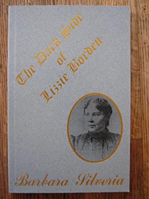 Image for The Dark Side of Lizzie Borden The Dark Side of Lizzie Borden