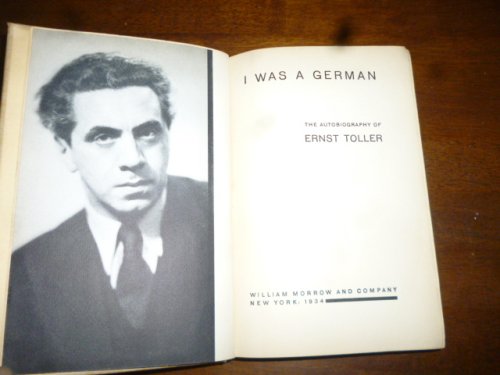 I Was a German: The Autobiography of Ernst Toller