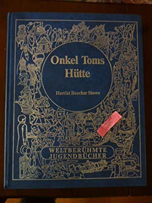 Onkel Toms Htte (Weltberhmte Jugendbcher)/Uncle Tom's Cabin (for Young Readers)