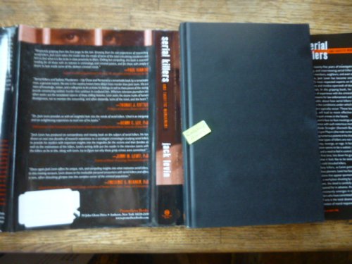 Serial Killers and Sadistic Murderers - Up Close and Personal