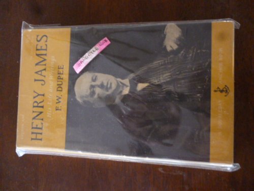 Henry James: His Life and Writings