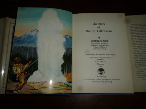 The Story of Man in Yellowstone (Yellowstone Interpretive Series, No. 7)