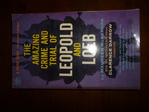 The Amazing Crime and Trial of Leopold and Loeb