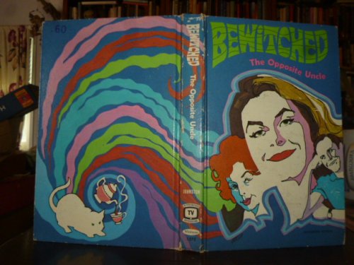 Bewitched: The Opposite Unce