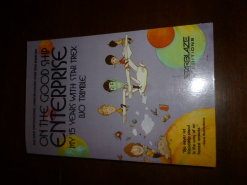 On the Good Ship Enterprise: My 15 Years with Star Trek