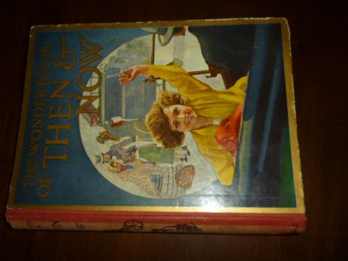 The Wonder Book of Then & Now