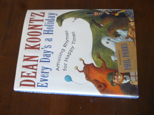 Every Day's a Holiday: Amusing Rhymes for Happy Times