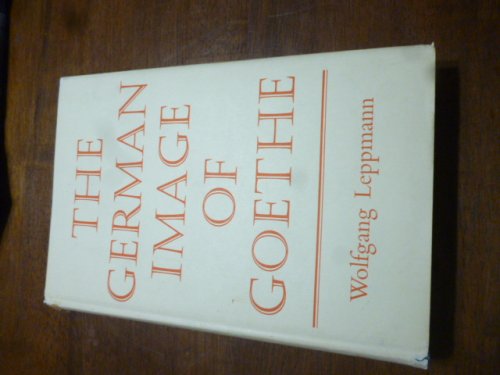 The German Image of Goethe