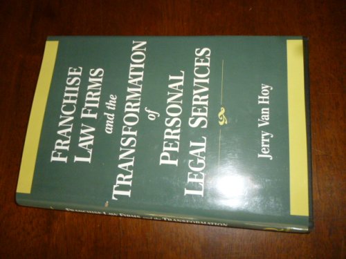 Franchise Law Firms and the Transformation of Legal Services