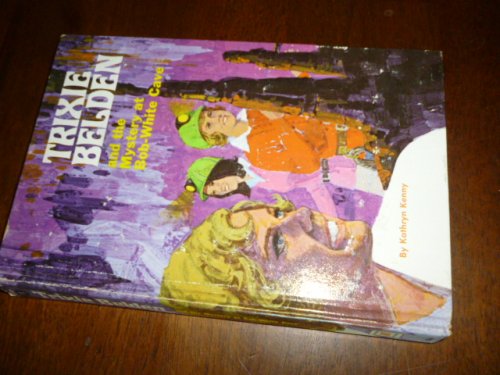Trixie Belden and the Mystery of Bob-White Cave