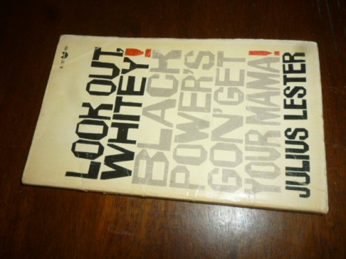 Look Out Whitey! Black Power's Gon' Get Your Mama!