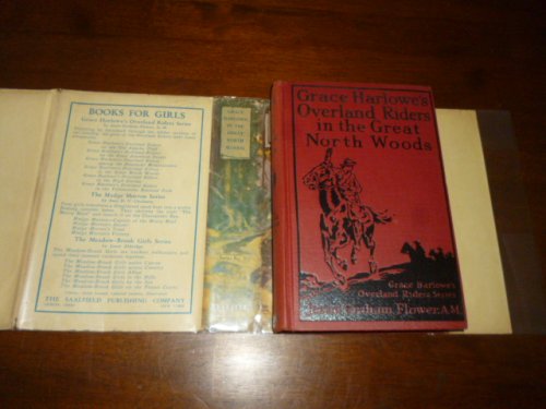 Grace Harlowe's Overland Riders in the Great North Woods