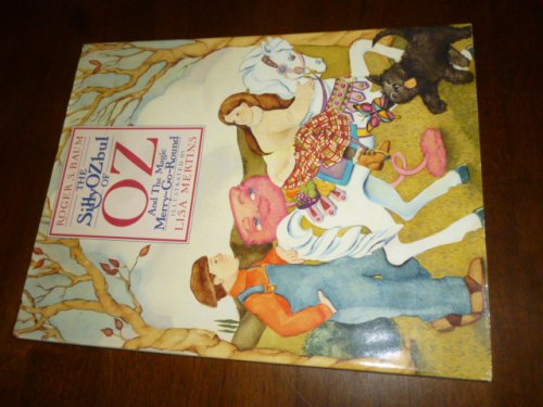 The SillyOZbul of Oz and the Magic Merry-Go-Round