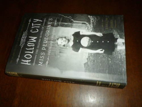Hollow City (The Second Novel of Miss Peregrine's Peculiar Children)