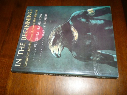 In the Beginning: Creation Stories from Around the World