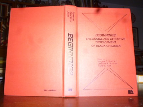 Beginnings: The Social and Affective Development of Black Children