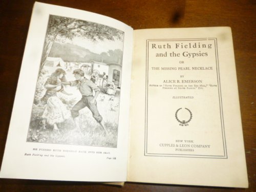 Ruth Fielding and the Gypsies or the Missing Pearl Necklance (Ruth Fielding Series)