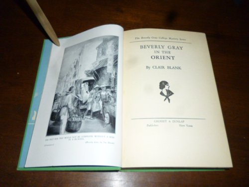 Beverly Gray in the Orient (A Beverly Gray Mystery Story)