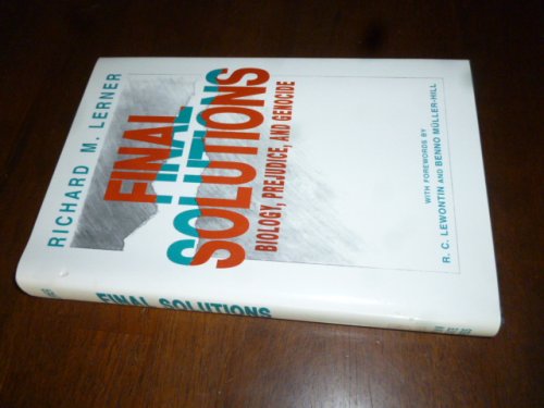Final Solutions: Biology, Prejudice, and Genocide