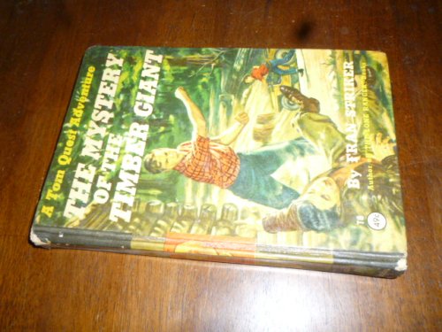 The Mystery of the Timber Giant (A Tom Quest Adventure)