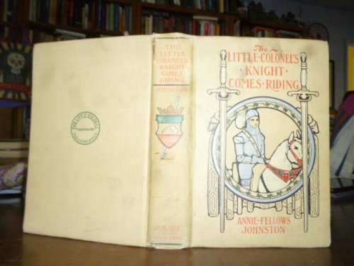 The Little Colonel's Knight Comes Riding