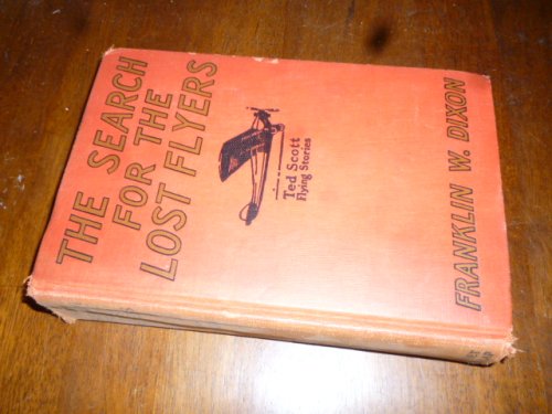 The Search for the Lost Flyers or, Ted Scott over the West Indies (Ted Scott Flying Stories)