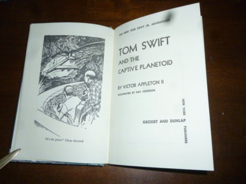 Tom Swift and the Captive Planetoid (The New Tom Swift Jr. Adventures)