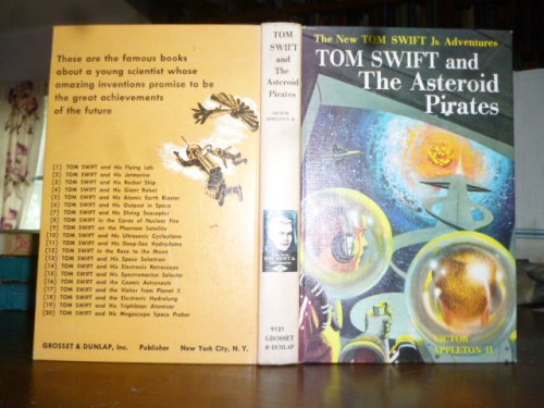 Tom Swift and the Asteroid Pirates (The New Tom Swift Jr. Adventures)