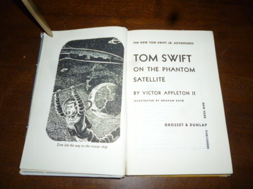 Tom Swift on the Phantom Satellite (The New Tom Swift Jr. Adventures)