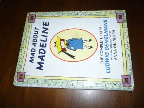 Mad About Madeline: The Complete Tales