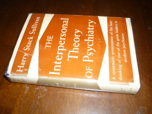 The Interpersonal Theory of Psychiatry