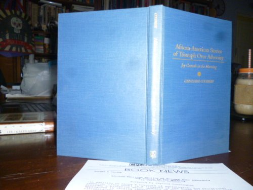 African-American Stories of Triumph over Adversity: Joy Cometh in the Morning