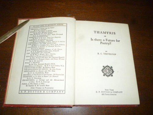 Thamyris or Is There a Future for Poetry (To-day and To-morrow Series)