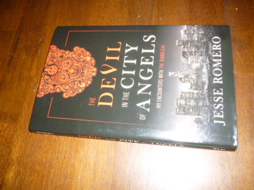 The Devil in the City of Angels: My Encounters with the Diabolical