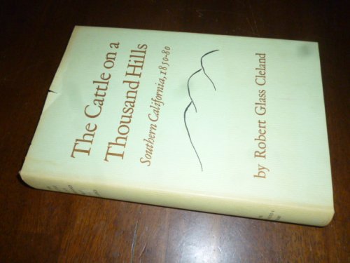 The Castle on a Thousand Hills: Southern California, 1850-80